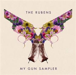 ouvir online The Rubens - My Gun Sampler