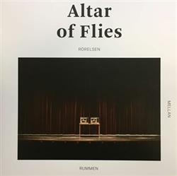 télécharger l'album Altar Of Flies - Rörelsen Mellan Rummen