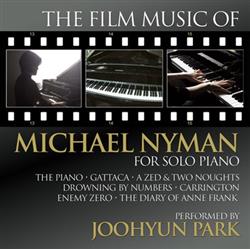 télécharger l'album Joohyun Park - Music From The Films Of Michael Nyman