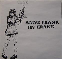 online anhören Anne Frank On Crank - Anne Frank On Crank