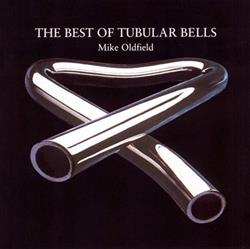 descargar álbum Mike Oldfield - The Best Of Tubular Bells