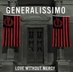 lataa albumi Generalissimo - Love Without Mercy