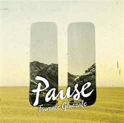 last ned album Tournée Générale - Pause