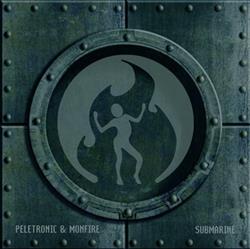 descargar álbum Peletronic & Monfire - Submarine