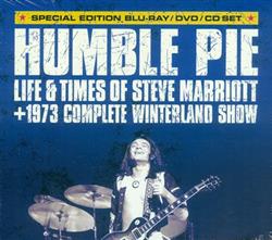 écouter en ligne Humble Pie - Life Times Of Steve Marriott 1973 Complete Winterland Show