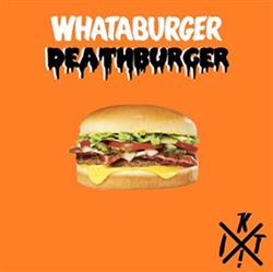 I Killed Techno! - Whataburger Deathburger