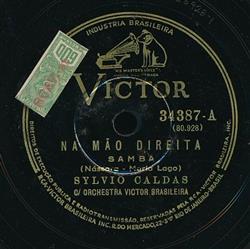 lytte på nettet Silvio Caldas C Orchestra Victor Brasileira - Na Mão Direita Florisbella