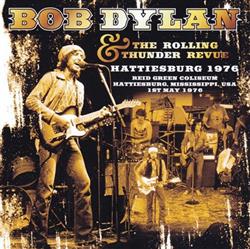 baixar álbum Bob Dylan & The Rolling Thunder Revue - Hattiesburg 1976