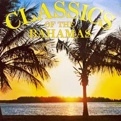 ouvir online Unknown Artist - Classics Of The Bahamas