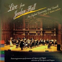 descargar álbum New England Conservatory Wind Ensemble, Frank L Battisti - Live From Jordan Hall
