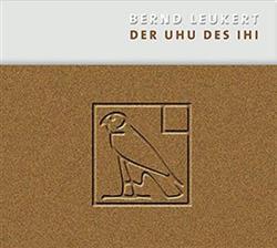 kuunnella verkossa Bernd Leukert - Der Uhu Des Ihi