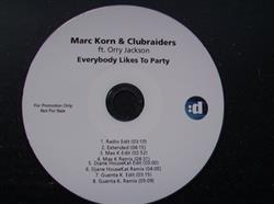 ascolta in linea Marc Korn & Clubraiders Ft Orry Jackson - Everybody Likes To Party