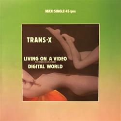 Download TransX - Living On A Video Viviendo En Un Video Digital World