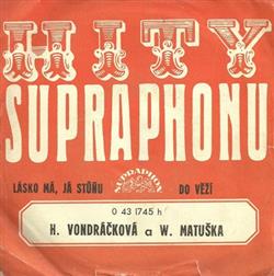 Download H Vondráčková a W Matuška - Lásko Má Já Stůňu Do Věží