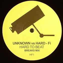 lyssna på nätet Unknown Vs HardFi - Hard To Beat Breaks Mix