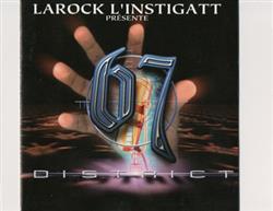 écouter en ligne Larock L'instigatt Présente - District 67