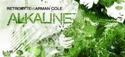 lyssna på nätet Retrobyte vs Arman Cole - Alkaline