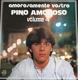 télécharger l'album Pino Amoroso - Amorosamente Vostro Vol 4
