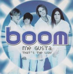 last ned album Boom - Me GustaThats The Way