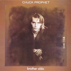 last ned album Chuck Prophet - Brother Aldo