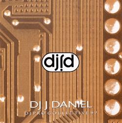 ascolta in linea J Daniel - DJ Pro Collective 97