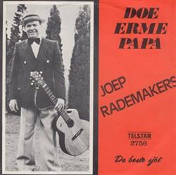 ouvir online Joep Rademakers - Doe Erme Papa