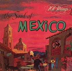 online luisteren Monty Kelly - 101 Strings The Soul Of Mexico