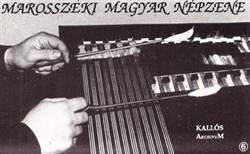 lytte på nettet Various - Marosszéki Magyar Népzene