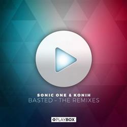 télécharger l'album Sonic One & Konih - Basted The Remixes