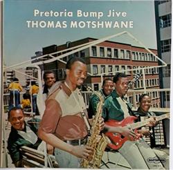 télécharger l'album Thomas Motshwane - Pretoria Bump Jive