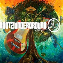 online anhören Rootz Underground - Movement
