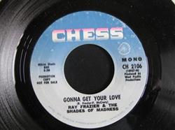 Ray Frazier & The Shades Of Madness - Youve Got To Push And Pull Gonna Get Your Love