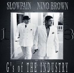 ouvir online Slow Pain & Nino Brown - Gs Of The Industry