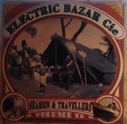 télécharger l'album Electric Bazar Cie - Seaman Travellers Volume II