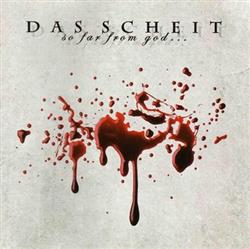 Album herunterladen Das Scheit - So Far From GodSo Close To You