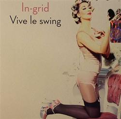 last ned album InGrid - Vive Le Swing