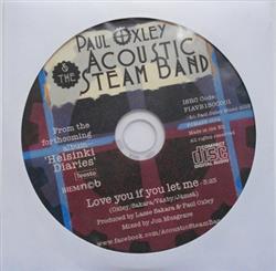 ouvir online Paul Oxley & The Acoustic Steam Band - Love You If You Let Me