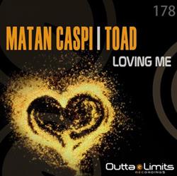 ladda ner album Matan Caspi Toad - Loving Me