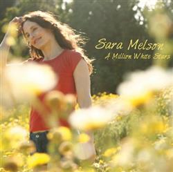 lytte på nettet Sara Melson - A Million White Stars