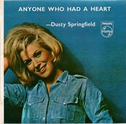 last ned album Dusty Springfield - Anyone Who Had A Heart