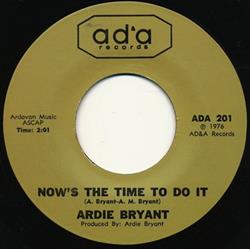 last ned album Ardie Bryant - I Need YouNows The Time To Do It