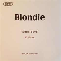 last ned album Blondie - Good Boys 5 Mixes