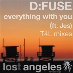 télécharger l'album DFuse Ft Jes - Everything With You T4L Mixes
