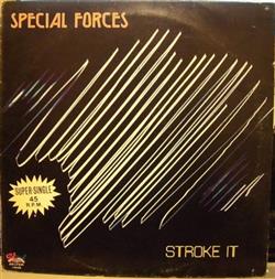 kuunnella verkossa Special Forces - Stroke It