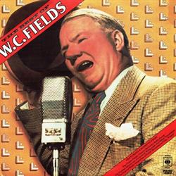 last ned album WC Fields - The Best Of WC Fields