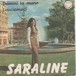 escuchar en línea Saraline - Dammi La Mano Lasciamoci