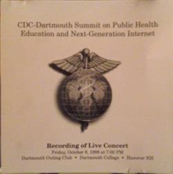 écouter en ligne Various - CDC Dartmouth Summit On Public Health Education And Next Generation Internet