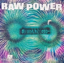 lataa albumi Strange - Raw Power