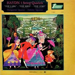 last ned album Haydn, Hungarian Quartet, Dekány Quartet - 3 String Quartets