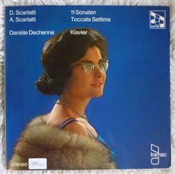 télécharger l'album Danièle Dechenne D Scarlatti & A Scarlatti - 11 Sonaten Toccata Settima